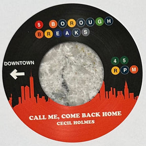 Rakim - It's Been A Long Time b/w Cecil Holmes - Call Me, Come Back Home