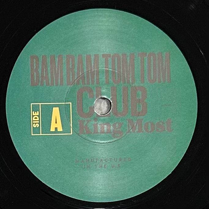 King Most - Bam Bam Tom Tom Club b/w Reggae For Roy