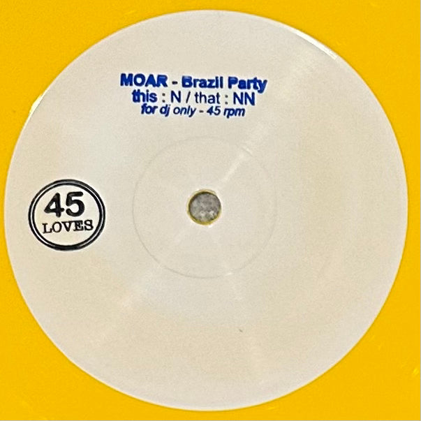 Moar - Brazil Party: N b/w NN