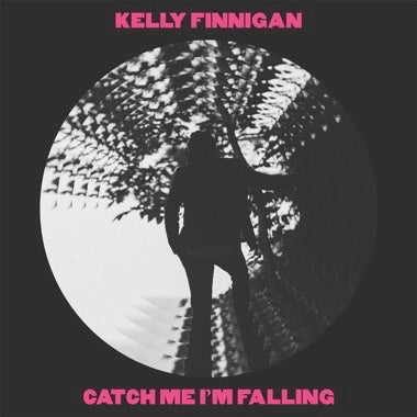 Kelly Finnigan - Catch Me I'm Falling b/w Trouble