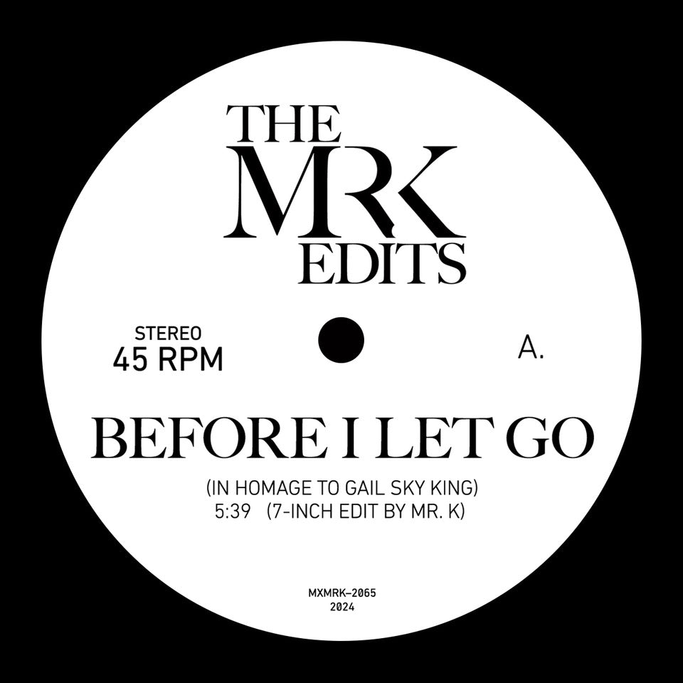 Mr. K - Before I Let Go b/w Hollywood Message