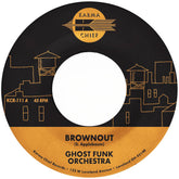 Ghost Funk Orchestra - Brownout b/w Boneyard Baile