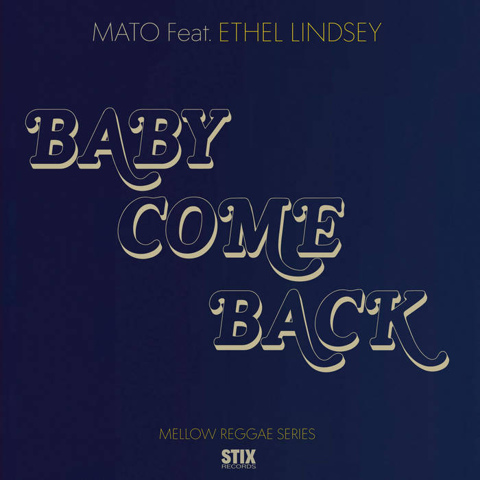 Mato - Baby Come Back b/w Dub