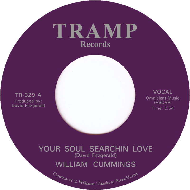 William Cummings - Your Soul Searchin Love b/w Make My Love A Hurting Thing