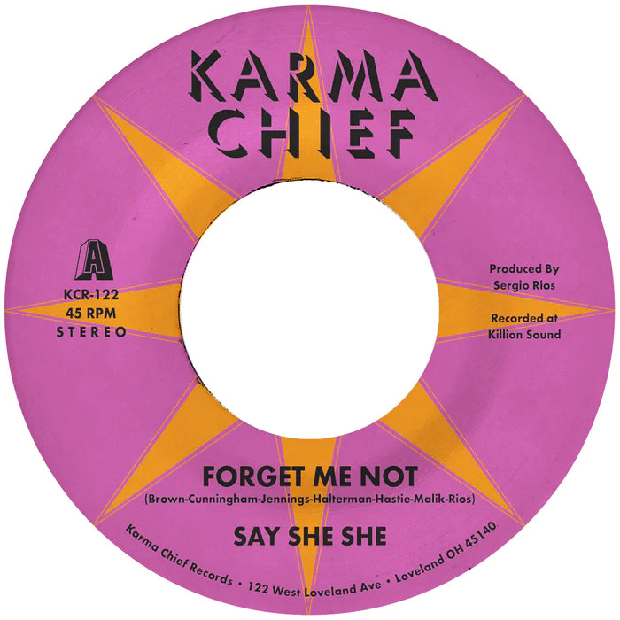 Say She She - Forget Me Not b/w Blow Your Mind