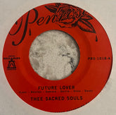 Thee Sacred Souls - Future Lover b/w For Now