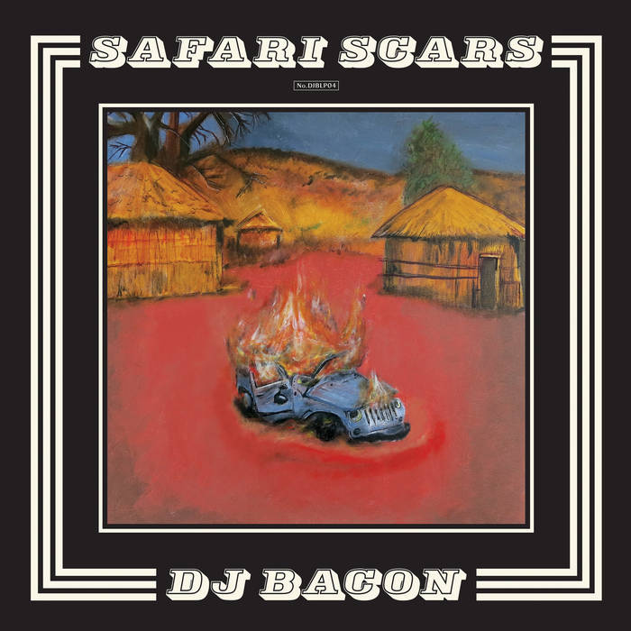 DJ Bacon - Safari Scars (LP)