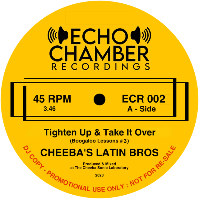 Cheeba's Latin Bros - Tighten Up & Take It Over b/w Try It, You'll Like It