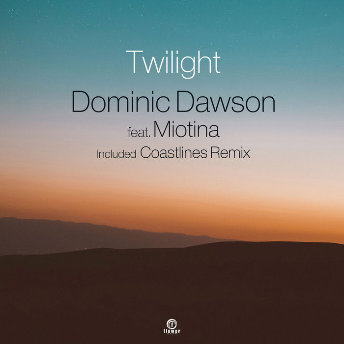 Dominic Dawson - Twilight b/w Remix