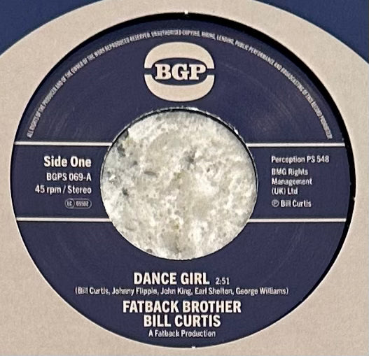 Fatback Brother Bill Curtis - Dance Girl b/w Johnny King & The Fatback Band - Keep On Brother Keep On