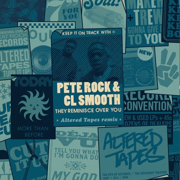 Pete Rock & CL Smooth - They Reminisce Over You (Altered Tapes Remix) b/w Inst