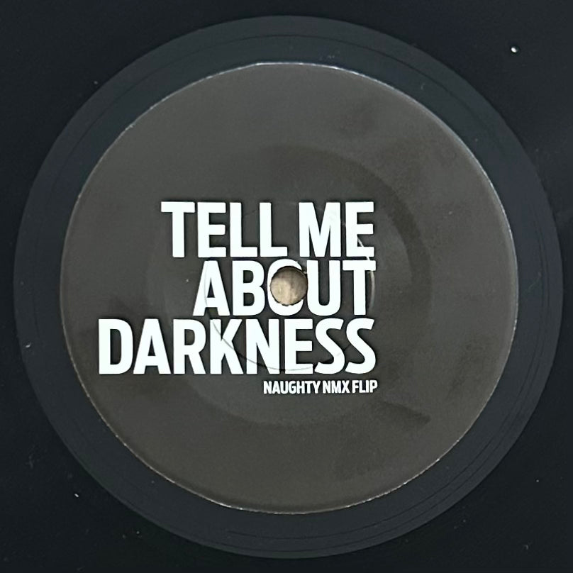 Naughty NMX - Tell Me About Darkness b/w Dennis Gettin' Paid