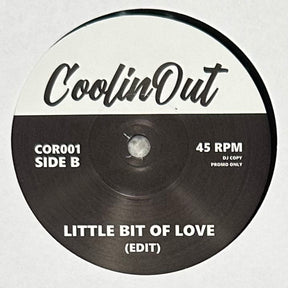 Coolin' Out - Trippin' Out b/w Little Bit Of Love