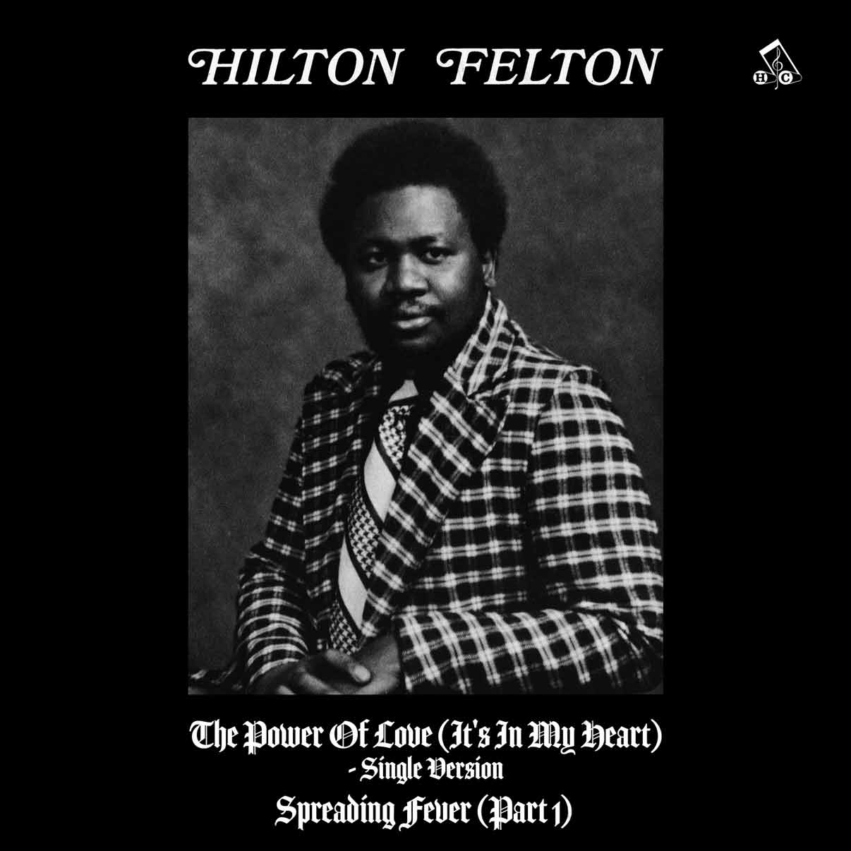 Hilton Felton - The Power Of Love b/w Spreading Fever