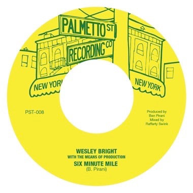 Wesley Bright & The Means of Production - Six Minute Mile b/w Part II