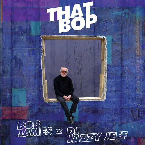 Bob James x DJ Jazzy Jeff - That Bop b/w Shamboozie