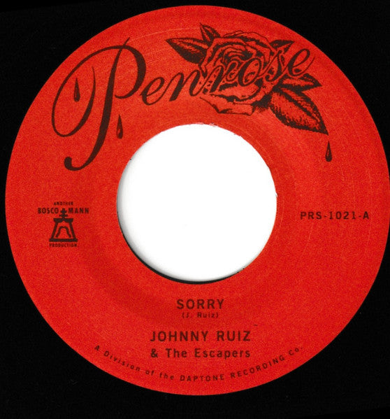 Johnny Ruiz & The Escapers - Sorry b/w Prettiest Girl