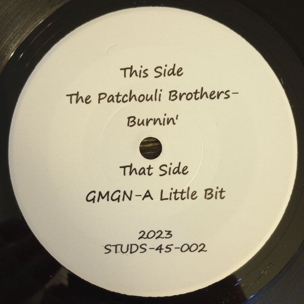 Patchouli Brothers, The - Burnin' b/w GMGN - A Little Bit