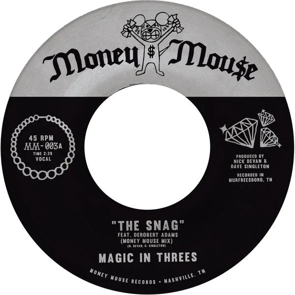Magic In Threes - The Snag b/w Sanguinary Dub (Money Mouse Mix)