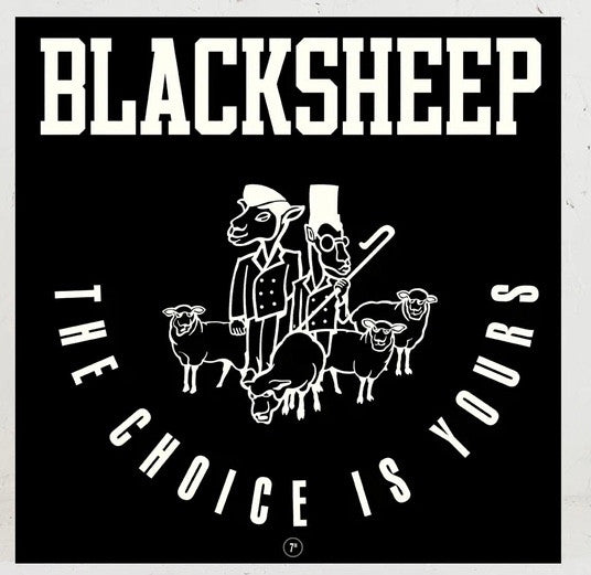 Black Sheep - The Choice is Yours