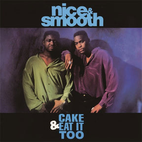 Nice & Smooth - Cake & Eat It Too b/w 3rd Bass - Brooklyn-Queens