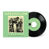 Greenflow - I Got'Cha b/w No Other Life Without You