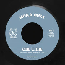 Moka Only - One Time b/w Inst