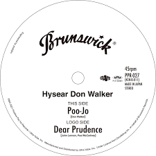 Hysear Don Walker - Poo-Jo b/w Dear Prudence