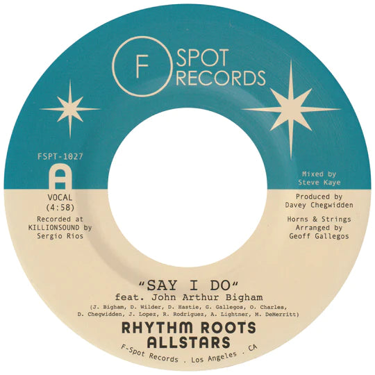 Rhythm Roots Allstars - Say I Do b/w Island Hustle