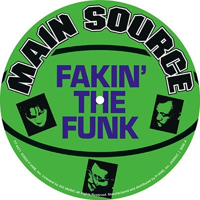 Main Source - Fakin' the Funk b/w He Got So Much Soul (Pic Disc)