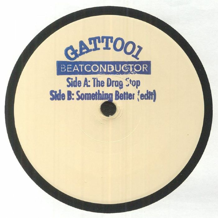 Beatconductor - The Drag Stop b/w Something Better