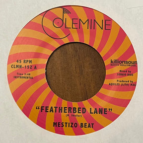 Mestizo Beat - Featherbed Lane b/w Handcuffed to the Shovel