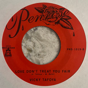 Vicky Tafoya - The Moment b/w Love Don't Treat You Fair