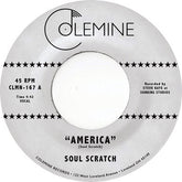 Soul Scratch - America b/w We All Bleed the Same